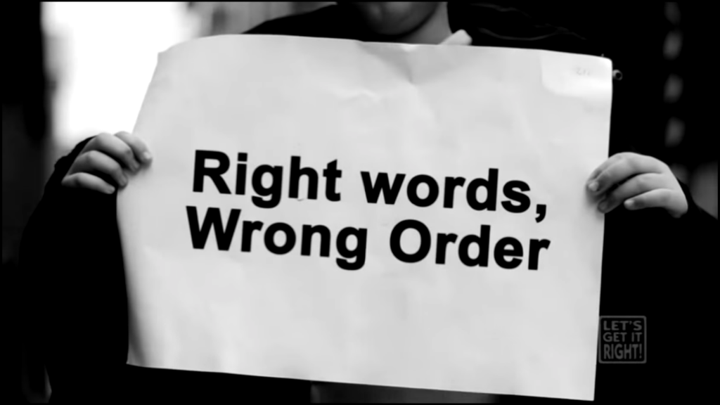 Right Words, Wrong Order