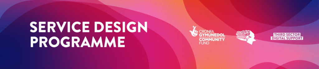 Service Design Programme banner with National Lottery Community Fund, ProMo Cymru and Third Sector Digital Support logos